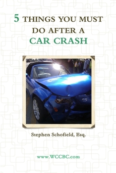 Paperback 5 Things You Must Do After a Car Crash Book
