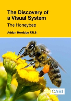 Paperback The Discovery of a Visual System: The Honeybee Book