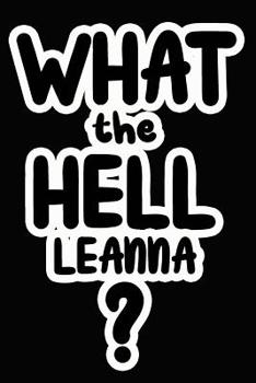 Paperback What the Hell Leanna?: College Ruled Composition Book