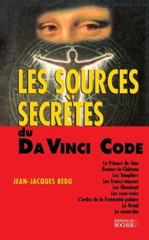 Paperback Les sources secrètes du Da Vinci Code [French] Book