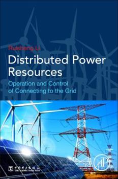 Paperback Distributed Power Resources: Operation and Control of Connecting to the Grid Book