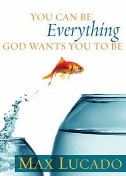 Hardcover You Can Be Everything God Wants You to Be Book