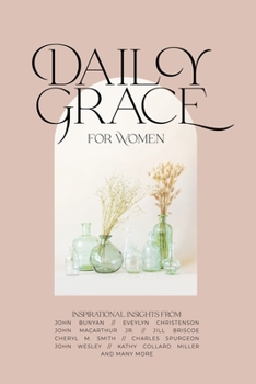 Paperback Daily Grace for Women: Devotional Reflections to Nourish Your Soul Book