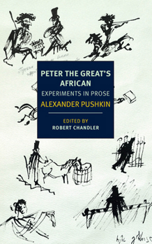 Paperback Peter the Great's African: Experiments in Prose Book