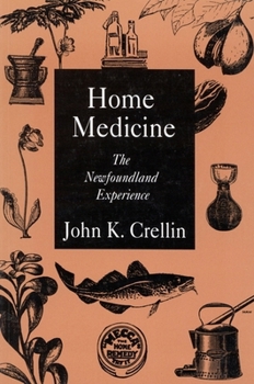 Paperback Home Medicine: The Newfoundland Experience Book