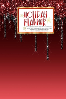 Holiday Planner: Red Dark Dripping Glitter | Christmas | Thanksgiving | Calendar | Holiday Guide | Budget | Black Friday | Cyber Monday | Receipt ... Event Tracker | Christmas Card Address | Gift