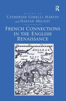 Paperback French Connections in the English Renaissance Book