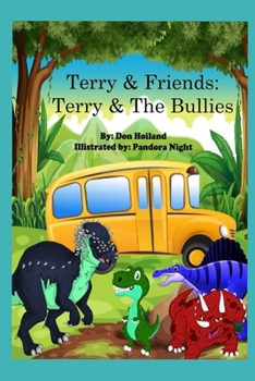 Paperback Terry & Friends: Terry and The Bullies Book