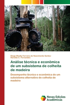 Paperback Análise técnica e econômica de um subsistema de colheita de madeira [Portuguese] Book