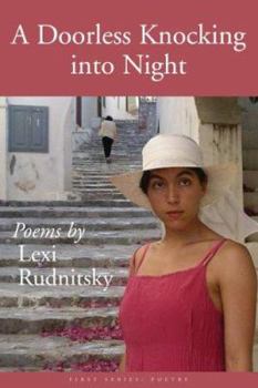 Hardcover A Doorless Knocking Into Night: Poems Book