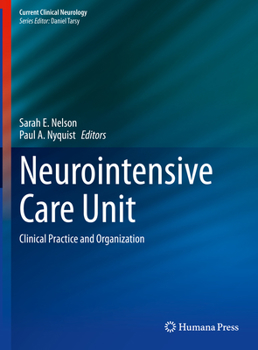Hardcover Neurointensive Care Unit: Clinical Practice and Organization Book