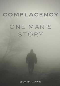 Hardcover Complacency: One Man's Story Book