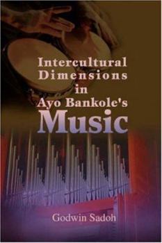 Paperback Intercultural Dimensions in Ayo Bankole's Music Book