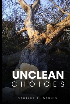 Paperback Unclean Choices Book