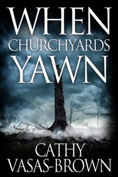 Paperback When Churchyards Yawn Book