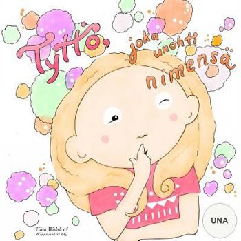 Paperback Tyttö, joka unohti nimensä UNA [Finnish] Book