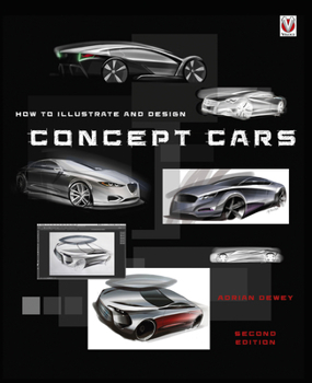 Paperback How to Illustrate and Design Concept Cars Book