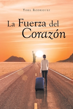 Paperback La Fuerza del Corazón [Spanish] Book