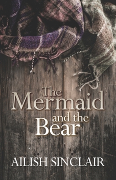 Paperback The Mermaid and The Bear Book