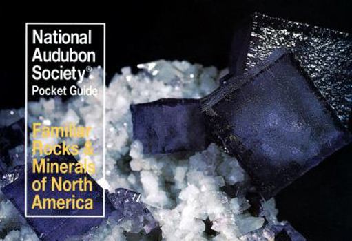 National Audubon Society Pocket Guide to Familiar Rocks and Minerals (Audubon Society Pocket Guides) - Book  of the National Audubon Society Pocket Guides