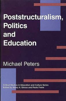 Hardcover Poststructuralism, Politics and Education Book