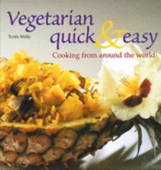 Hardcover Vegetarian Quick & Easy: Cooking from Around the World Book