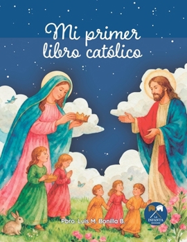Paperback Mi primer libro católico [Spanish] Book