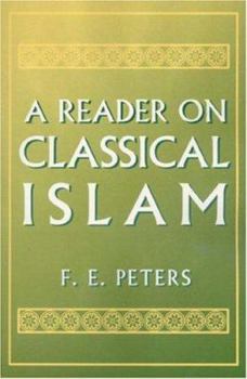 Paperback A Reader on Classical Islam Book
