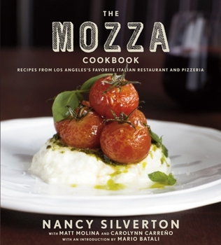 Hardcover The Mozza Cookbook: Recipes from Los Angeles's Favorite Italian Restaurant and Pizzeria Book