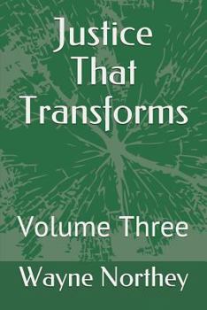 Paperback Justice That Transforms: Volume Three Book