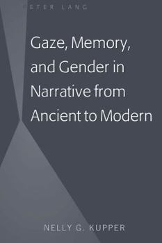 Hardcover Gaze, Memory, and Gender in Narrative from Ancient to Modern Book