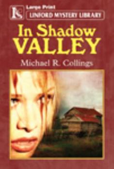 Paperback In Shadow Valley [Large Print] Book