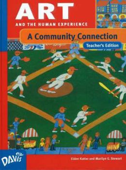Hardcover Art: A Community Connection: Teacher's Edition Book