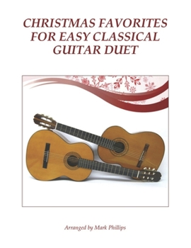 Paperback Christmas Favorites for Easy Classical Guitar Duet Book