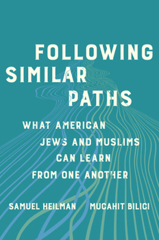Hardcover Following Similar Paths: What American Jews and Muslims Can Learn from One Another Book