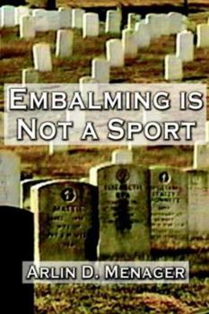 Hardcover Embalming is Not a Sport Book