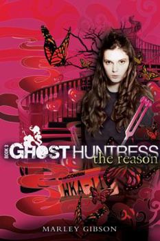 Paperback Ghost Huntress Book 3: The Reason, 3 Book