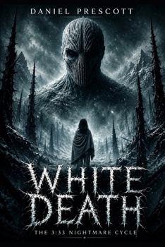 Paperback White Death: The 3:33 Nightmare Cycle Book