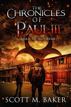 Paperback The Chronicles of Paul III: Road to Nowhere Book