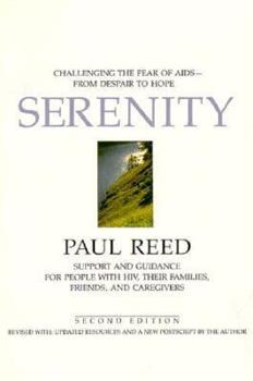 Paperback Serenity: Support and Guidance for People with HIV, Their Families, Friends, and Caregivers Book