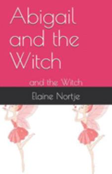 Paperback Abigail: and the Witch Book
