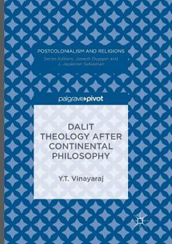 Paperback Dalit Theology After Continental Philosophy Book