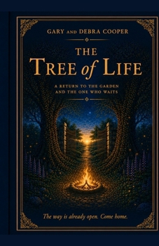 The Tree of Life: A Return to the Garden and the One Who Waits
