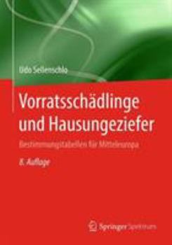 Hardcover Vorratssch?dlinge Und Hausungeziefer: Bestimmungstabellen F?r Mitteleuropa [German] Book