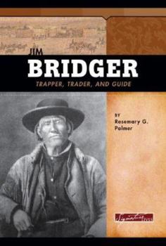 Library Binding Jim Bridger: Trapper, Trader, and Guide Book