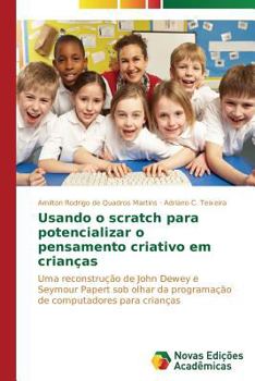 Usando O Scratch Para Potencializar O Pensamento Criativo Em Criancas
