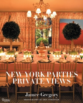 Hardcover New York Parties: Private Views Book