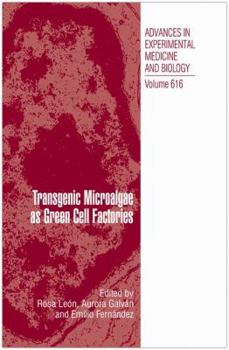 Hardcover Transgenic Microalgae as Green Cell Factories Book