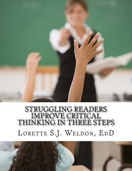 Paperback Struggling Readers Improve Critical Thinking in Three Steps Book