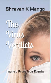 Paperback The Virus Verdicts: Inspired From True Events Book